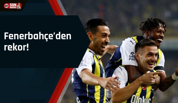 Fenerbahçe’den rekor!