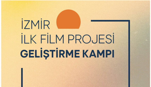 İlk Film Geliştirme Kampına son başvuru 1 Temmuz